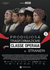 Poster "La prodigiosa trasformazione della classe operaia in stranieri"