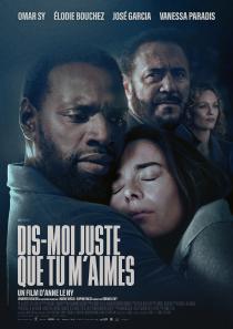 Poster "Dis-moi juste que tu m'aimes"