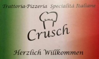 CRUSCH Trattoria, Pizzeria, Specialità Italiane
