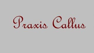 Praxis Callus