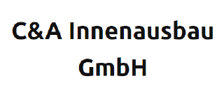 C&A Innenausbau GmbH