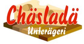 Chäsladä Unterägeri GmbH