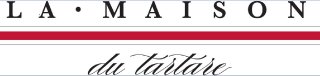 LA MAISON DU TARTARE