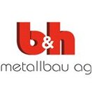 B & H Metallbau AG