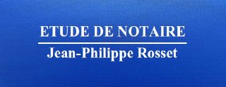 Etude de notaire Jean-Philippe Rosset - Domdidier