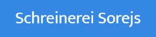 Schreinerei Sorejs